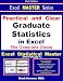 Practical and Clear Graduate Statistics in Excel - The Excel Statistical Master