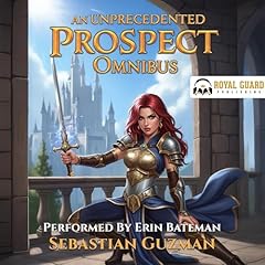 An Unprecedented Prospect Omnibus: Books 1-3 Audiolibro Por Rise!, Sebastian Guzman arte de portada