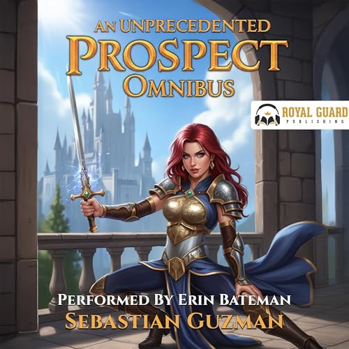 Page de couverture de An Unprecedented Prospect Omnibus: Books 1-3