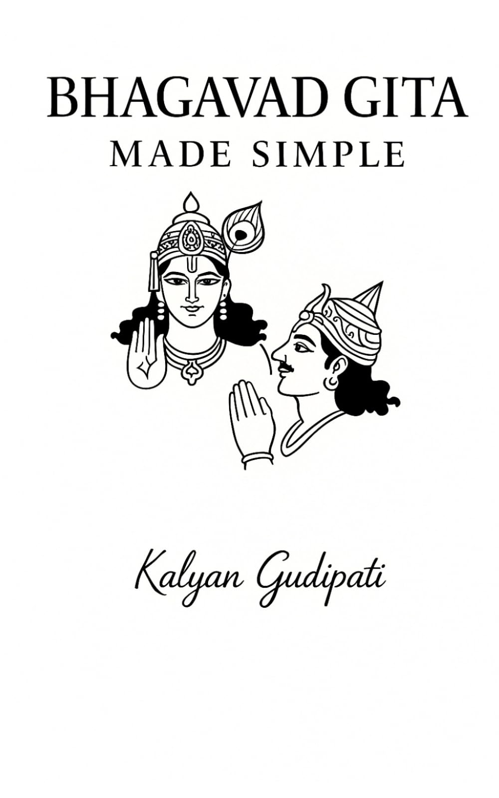 BHAGAVAD GITA MADE SIMPLE