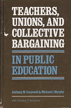 Unknown Binding Teachers, Union and Collective Bargaining in Public Education Book