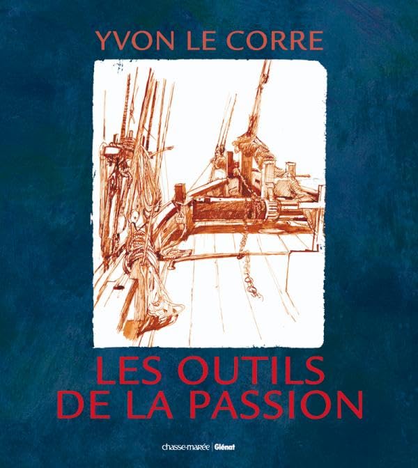 Les outils de la passion: nouvelle édition
