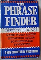 The Phrase Finder;Three Books in One B000HA8VU4 Book Cover