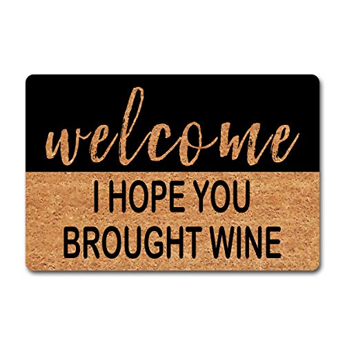 Funny Welcome Rug Personalized Doormat Welcome I Hope You Brought Wine Doormat Brought Wine Funny Rugs (23.7 in X 15.6 in) Fabric Top With a Anti-Slip Rubber Back For The Entrance Way Indoor Rug