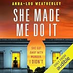 Cover of She Made Me Do It