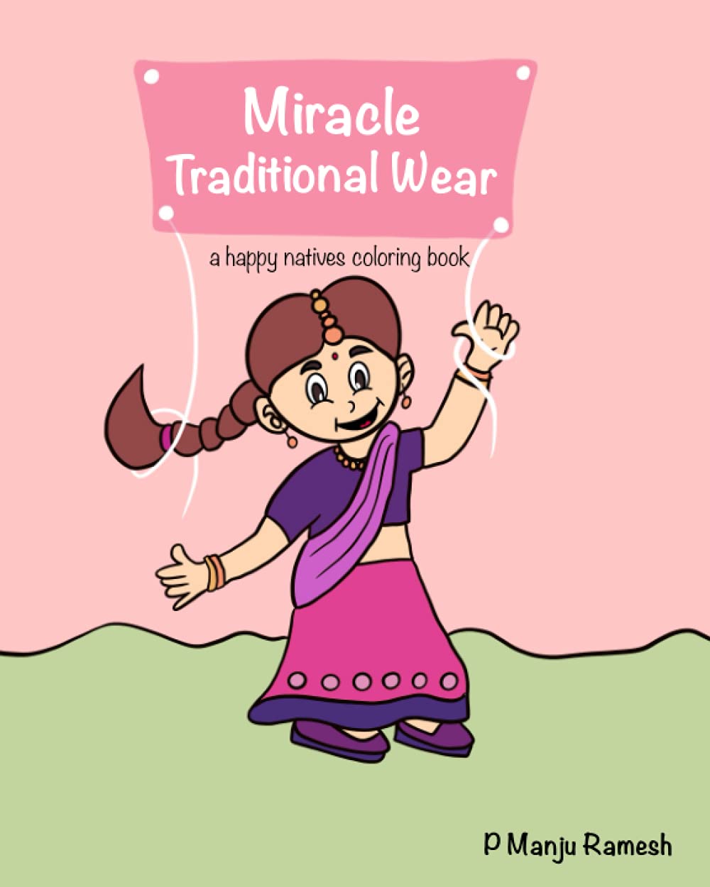 Miracle Traditional Wear: A Happy Natives Coloring Book
