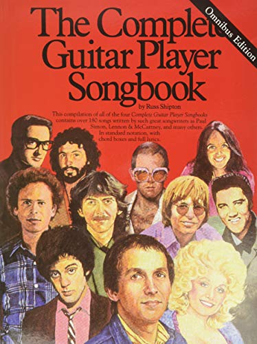 The Complete Guitar Player Songbook - Omnibus Edition | Guitar Sheet Music Collection with Over 180 Songs | Rock and Folk Songbook for Beginners to Intermediate Players | Chords Lyrics and Notation