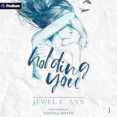Holding You Audiolibro Por Jewel E. Ann arte de portada