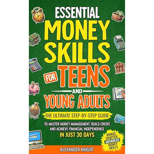 Essential Money Skills for Teens and Young Adults by Alexander Knight episode artwork