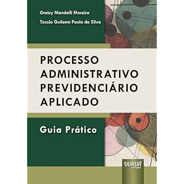 Capa do livro Processo Administrativo Previdenciário Aplicado - Guia Prático