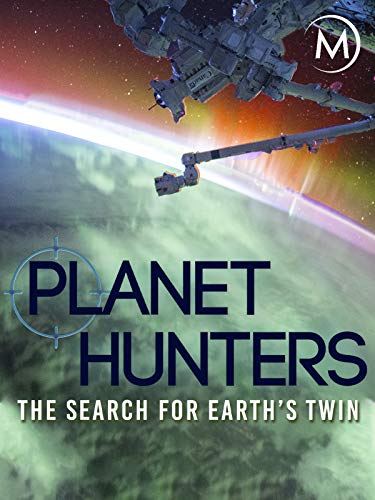 Planet Hunters: The Search for Earth's Twin