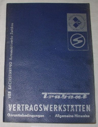 Bestell.Nr. 1219929Trabant Vertragswerkstätten Garantiebedingungen, Allgemeine Hinweise