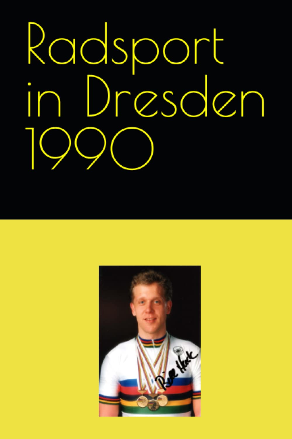 Detlef BommhardtRadsport in Dresden 1990