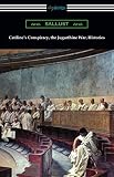 Catilines Conspiracy, the Jugurthine War, Histories