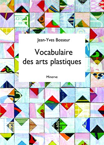 Télécharger Vocabulaire des arts plastiques Gratuit