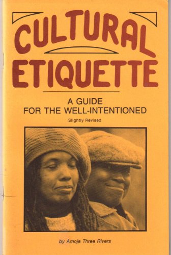 Cultural Etiquette: A Guide for the Well-Intentioned