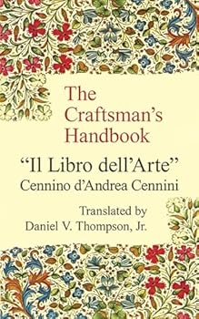 Paperback The Craftsman's Handbook: "Il Libro dell' Arte" Book