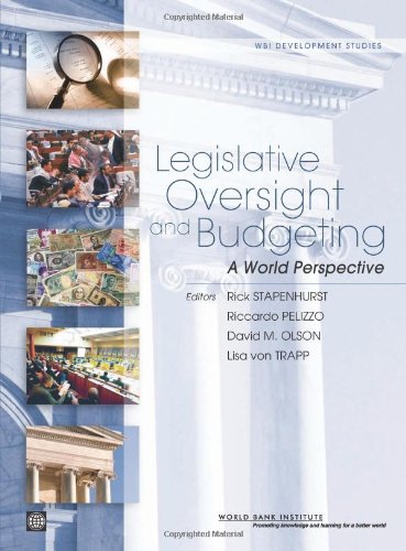 Legislative Oversight and Budgeting: A World Perspective
