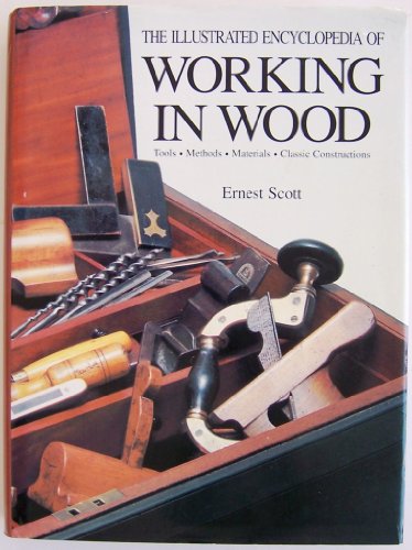 Illustrated Encyclopedia of Working in Wood 051712078X Book Cover