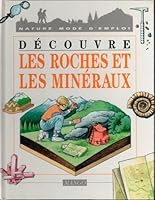 DÃ©couvre les roches et les minÃ©raux 274040526X Book Cover