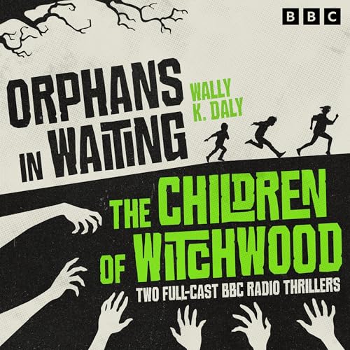 Orphans in Waiting & The Children of Witchwood Audiolibro Por Wally K. Daly arte de portada
