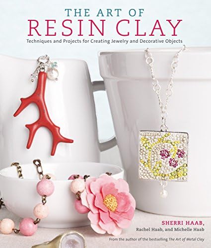 The Art of Resin Clay: Techniques and Projects for Creating Jewelry and Decorative Objects Paperback – November 22, 2011