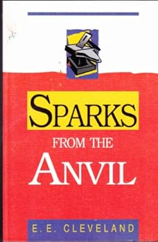 Sparks from the Anvil / Cleveland, Edward Earl
