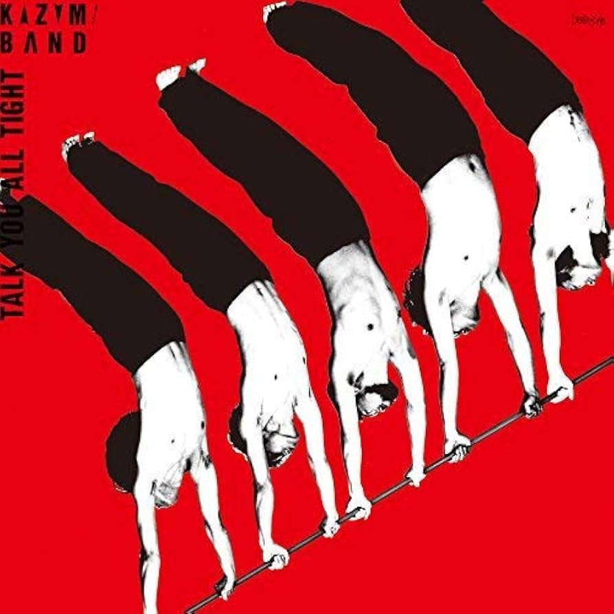 Amazon.co.jp: TALK YOU ALL TIGHT 頭狂奸児唐眼 - KAZUMI BAND