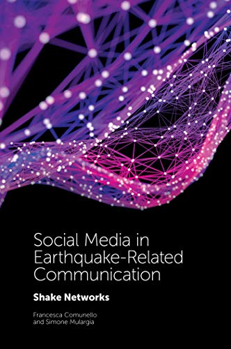 Social Media in Earthquake-Related Communication: Shake Networks Kindle Edition