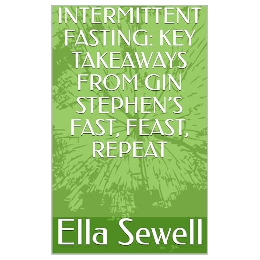 INTERMITTENT FASTING: KEY TAKEAWAYS FROM GIN STEPHEN’S FAST, FEAST, REPEAT (Weight loss)