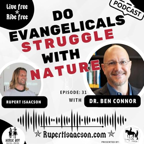 Do Evangelicals Struggle With Nature – Faith, Disability & Kinship with Dr. Ben Conner | Ep 31 Live Free Ride Free cover art
