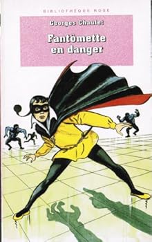 Paperback Fantômette en danger [French] Book