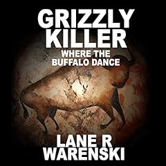 『Grizzly Killer: Where the Buffalo Dance』のカバーアート