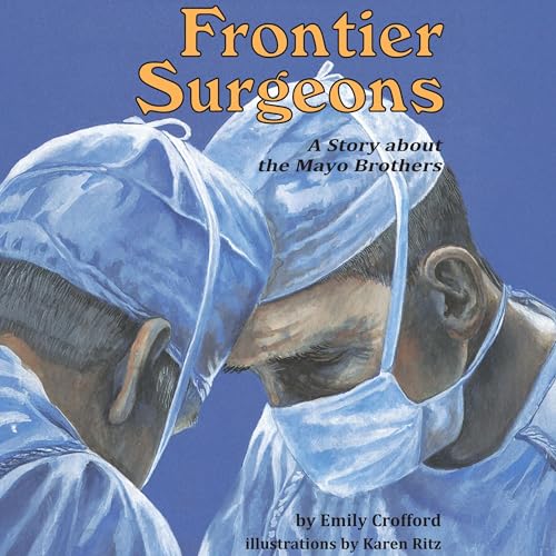 Frontier Surgeons by Emily Crofford episode artwork