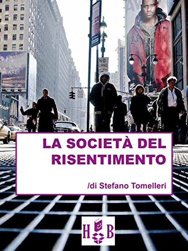 La società del risentimento (Best Practices Vol
