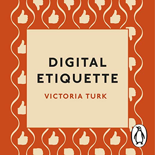 Digital Etiquette by Victoria Turk episode artwork