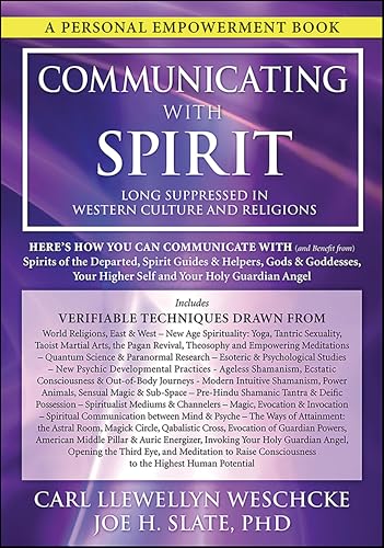 Communicating with Spirit: Long Suppressed in Western Culture and Religions (And Benefit From Book 7)