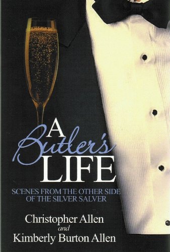 Télécharger A Butler’s Life: Scenes from the Other Side of the Silver Salver (English Edition) PDF Ebook En Ligne