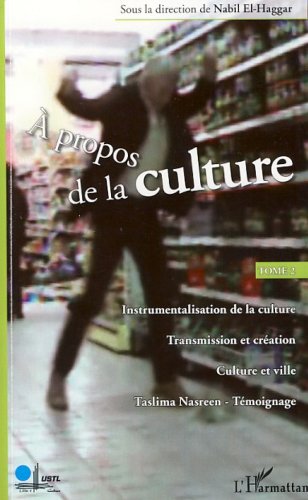 A propos de la culture: Tome 2 (French Edition)