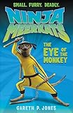 Ninja Meerkats (#2): The Eye of the Monkey