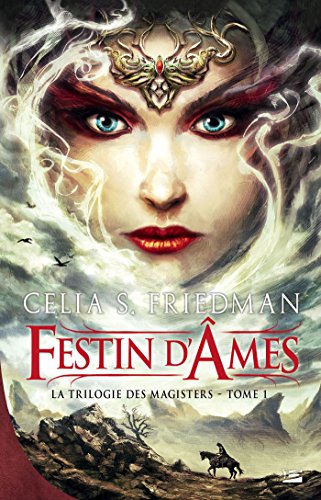 Télécharger Festin d'Âmes: La Trilogie des Magisters, T1 Francais PDF
