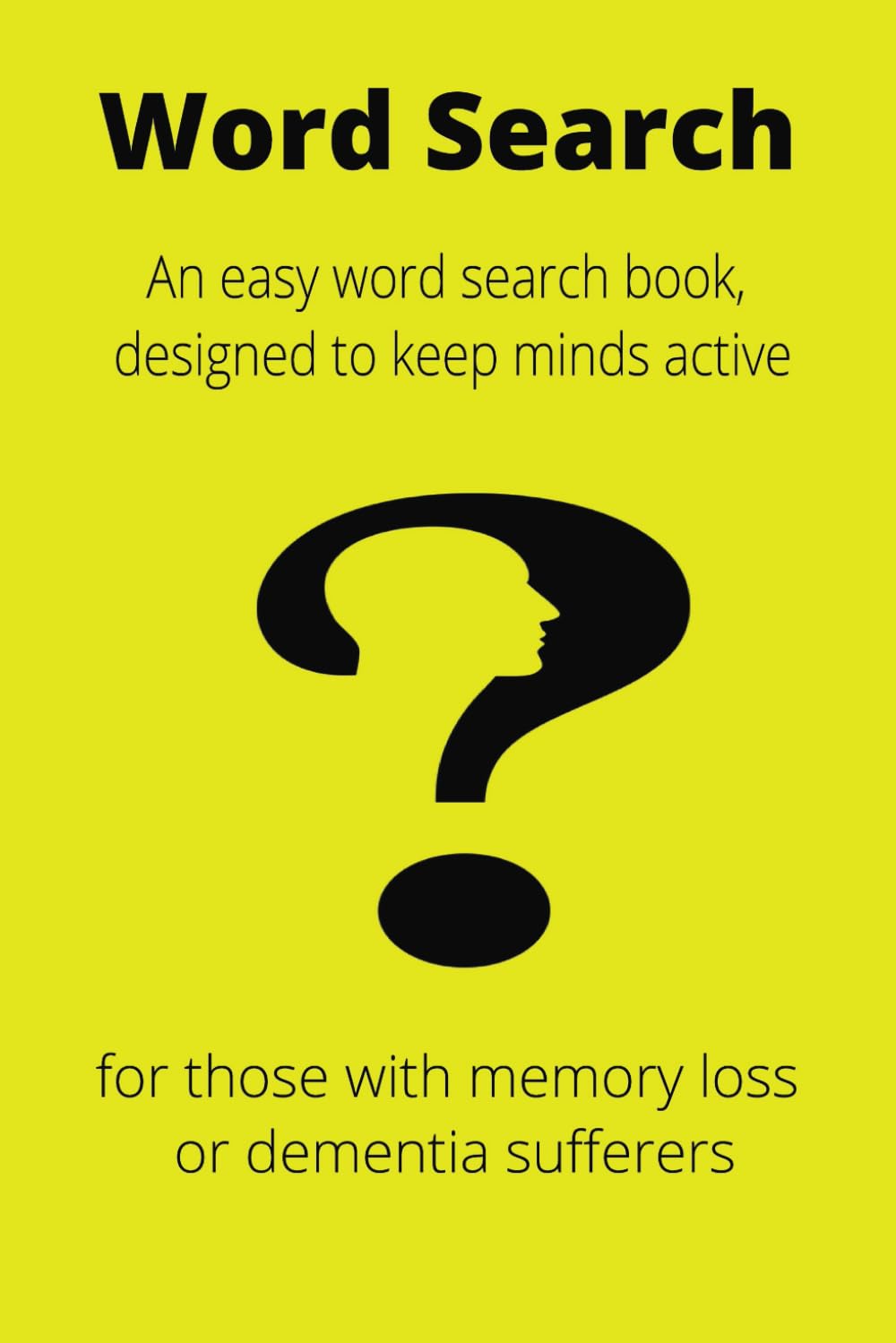 Word Search: for those with memory loss or dementia sufferers