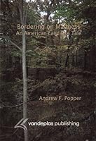 Bordering on Madness: An American Land Use Tale 1600420117 Book Cover