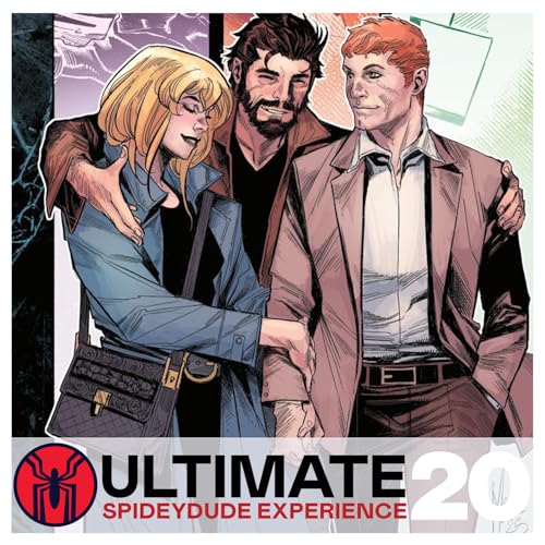 Page de couverture de Ultimate Spider-Man #20 Review & Marvel Legends Breakdown | Spideydude Experience Episode 129 Audio Edition