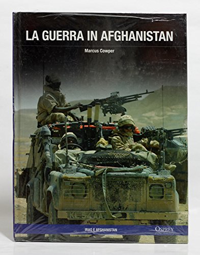 La guerra in Afghanistan ( Collana Le guerre contemporanee