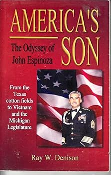 Paperback America's Son: The Odyssey of John Espinoza: From the Texas Cotton Fields to Vietnam and the Michigan Legislature Book