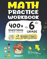 6th Grade Math Practice Workbook: 400+ Questions You Need to Kill in 6th Grade 1951048326 Book Cover