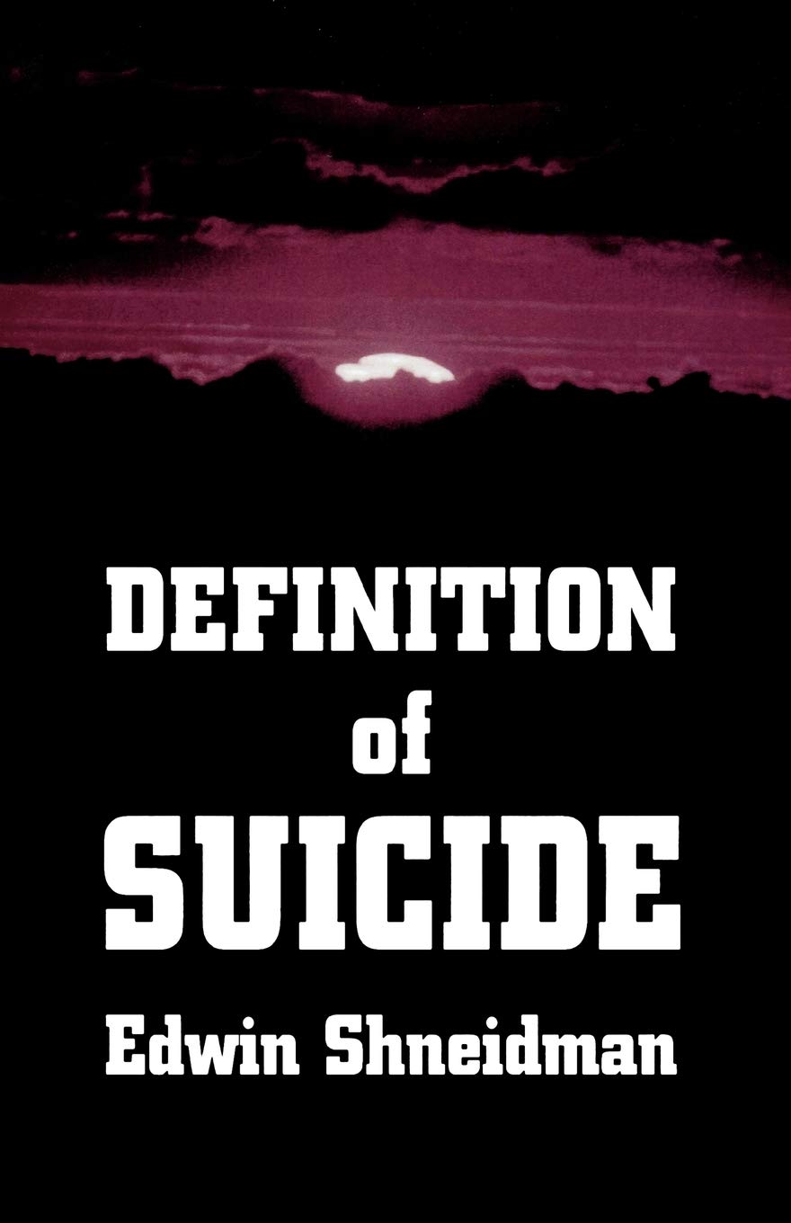 Definition of Suicide by Edwin Schneidman - 9781568211961