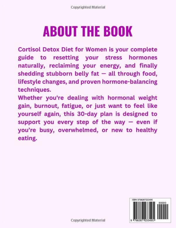 Cortisol Detox Diet for Women: The Complete Guide to Lowering Stress Hormones, Burn Belly Fat, and Reclaim your Energy with Nourishing Recipes in just 30-days (Weight Loss and Meal Plan Cookbooks) - Image 2