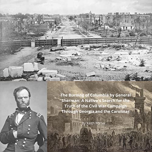 The Burning of Columbia by General Sherman by Keith L. Porter episode artwork